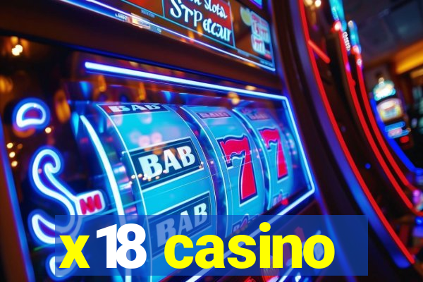 x18 casino